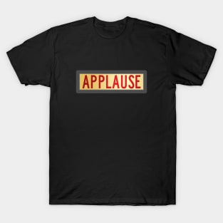 Retro Applause Sign T-Shirt